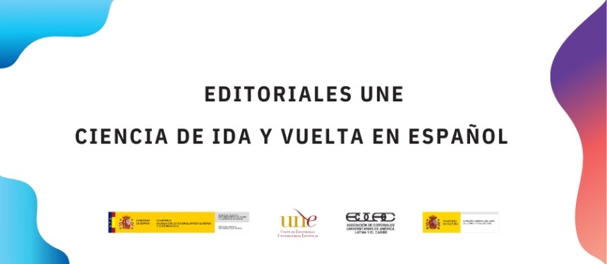 Las Editoriales UNE impulsan en la FIL 2024 la ciencia de ida y vuelta en español