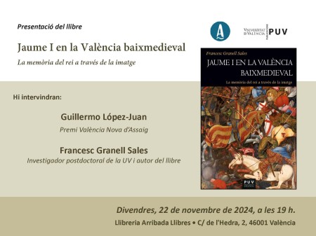 Presentación del libro "Jaume I en la València baixmedieval" en Arribada Llibres en Valencia - Universitat de València