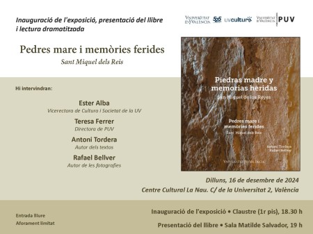 Presentación del libro "Piedras madre y memorias heridas. San Miguel de los Reyes" en el Centre Cultural La Nau de València - Universitat de València