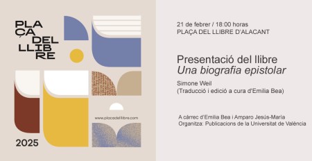 Presentación del libro "Una biografia epistolar" en la Plaza del Libro de Alicante - Universitat de València