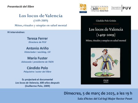 Presentación del libro "Los locos de Valencia (1409-2009)" en el Colegio Mayor Rector Peset - Universitat de València