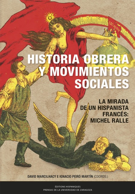 Novedad PUZ: Historia obrera y movimientos sociales en la España contemporánea