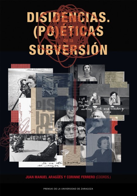 Novedad PUZ: Disidencias. (Po)éticas de la subversión