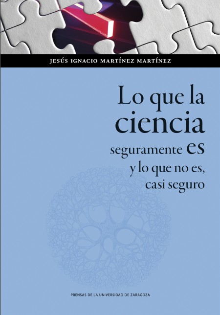 Novedad PUZ: Lo que la ciencia seguramente es y lo que no es, casi seguro