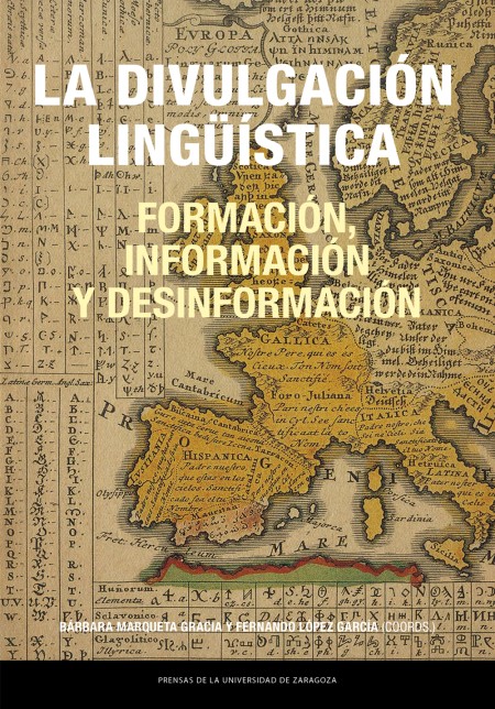 Novedad PUZ: La divulgación lingüística: formación, información y desinformación