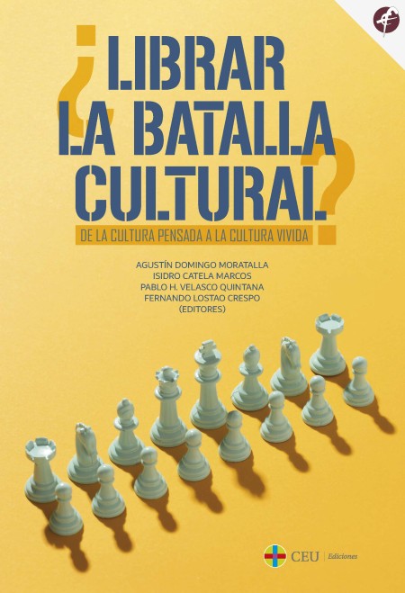 CEU Ediciones Novedad | ¿Librar la batalla cultural?