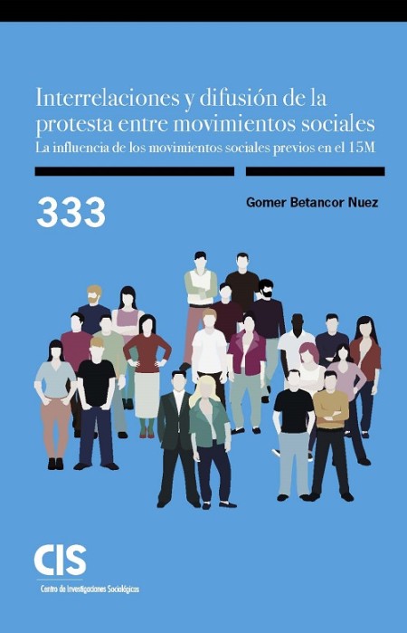 Novedad editorial: Interrelaciones y difusión de la protesta entre movimientos sociales. La influencia de los movimientos sociales previos en el 15M