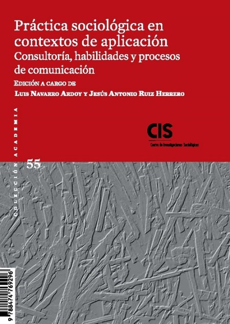 Novedad editorial: Práctica sociológica en contextos de aplicación. Consultoría, habilidades y procesos de comunicación