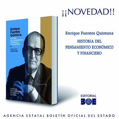 Novedad Editorial BOE. Enrique Fuentes Quintana. Historia del pensamiento económico y financiero