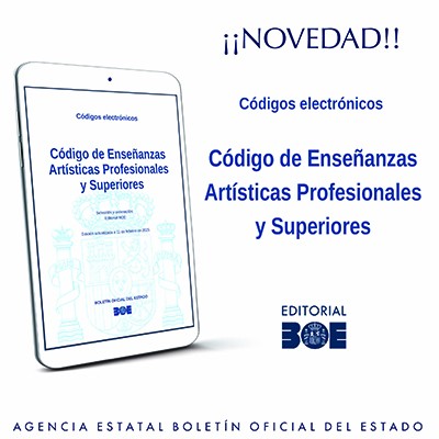 Novedad Editorial BOE. Código de Enseñanzas Artísticas Profesionales y Superiores