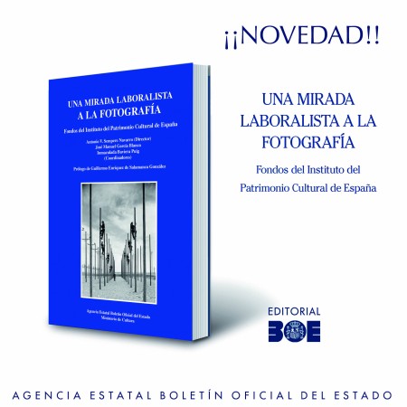 Novedad Editorial BOE. Una mirada laboralista a la fotografía.