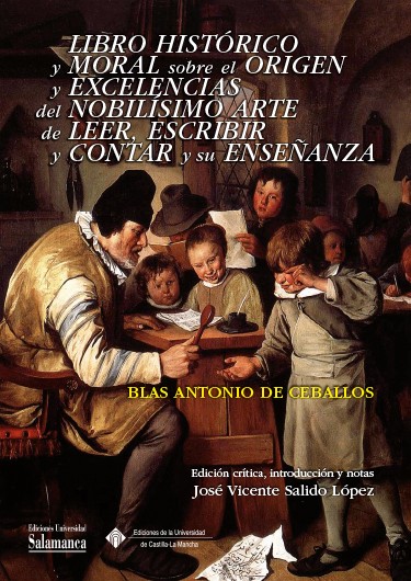 Libro histórico y moral sobre el origen y excelencias del nobilísimo arte de leer, escribir y contar