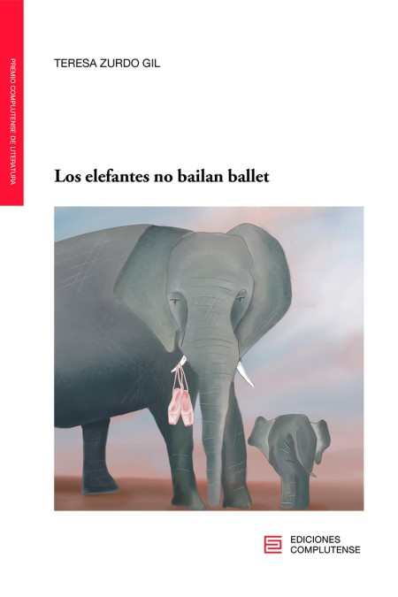 Novedad Ediciones Complutense: Los elefantes no bailan ballet