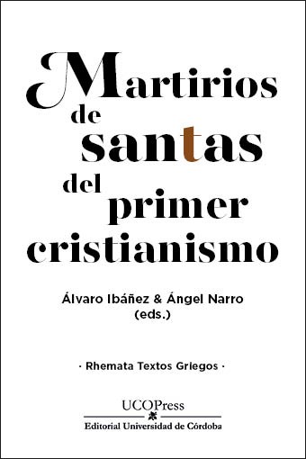 Novedad editorial UCOPress: Martirios de santas del primer cristianismo