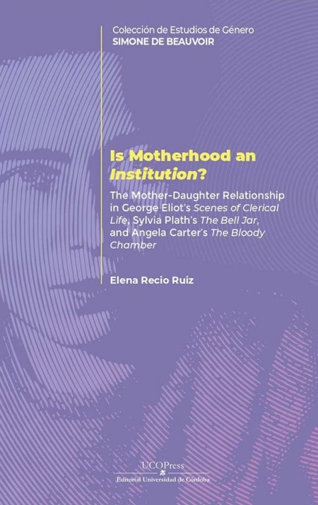 Novedad editorial UCOPress: Is Motherhood an Institution?