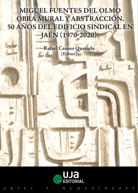 Presentación de libro "Miguel Fuentes del Olmo: obra mural y abstracción. 50 años del edificio sindical en Jaén (1970-2020)"