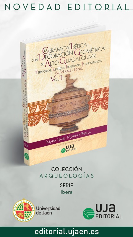 Novedad UJA Editorial. La cerámica ibérica con decoración geométrica del Alto Guadalquivir