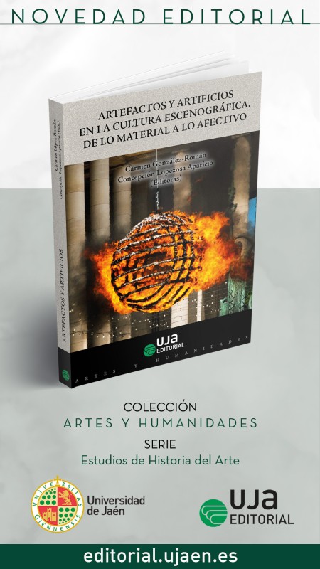 Novedad UJA Editorial. Artefactos y artificios en la cultura escenográfica: de lo material a lo afectivo