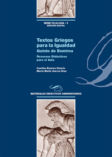 El Servicio de Publicaciones de la Universidad de La Laguna publica: "Textos griegos para la igualdad. Quinto de Esmirna. Recursos didácticos para el aula"