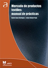 Novedad edUPV: Mercados de productos textiles: manual de prácticas